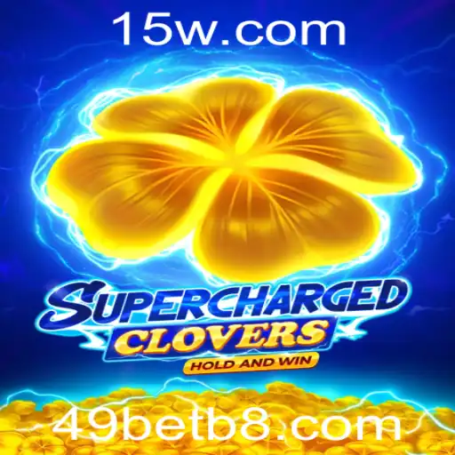 Descubra o Jogo SchargedClovers e a Estratégia 49bet: Regras e Introdução