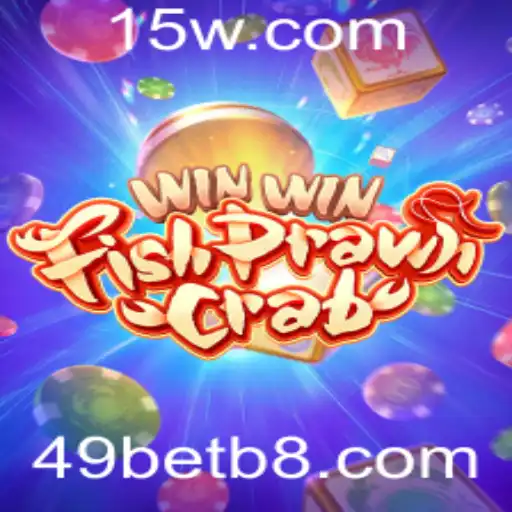 Descubra o Fascinante Mundo do WinWinFishPrawnCrab e as Emoções da 49bet